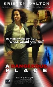 Another movie A Dangerous Place of the director Gregory J. Corrado.