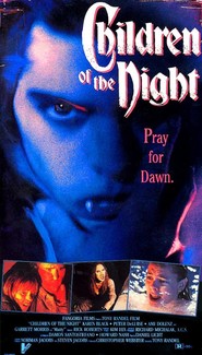 Another movie Children of the Night of the director Tony Randel.