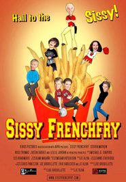 Another movie Sissy Frenchfry of the director J.C. Oliva.