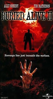 Another movie Buried Alive II of the director Tim Matheson.