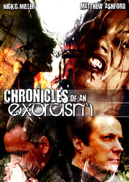 Another movie Chronicles of an Exorcism of the director Nik Dj. Miller.