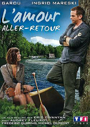 Another movie L'amour aller-retour of the director Eric Civanyan.