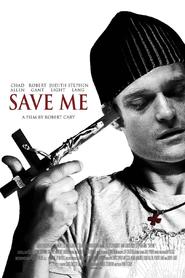 Another movie Save Me of the director Robert Cary.