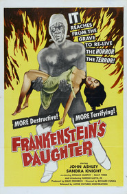 Another movie Frankenstein's Daughter of the director Richard E. Cunha.