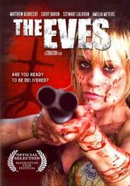 Another movie The Eves of the director Tayler Glodt.