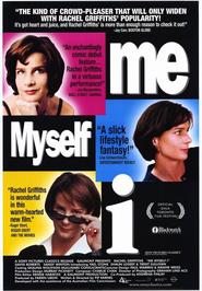 Another movie Me Myself I of the director Pip Karmel.