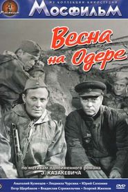 Another movie Vesna na Odere of the director Leon Saakov.