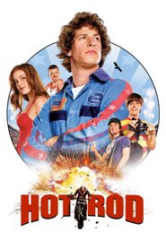 Another movie Hot Rod of the director Akiva Shaffer.