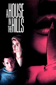 Another movie A House in the Hills of the director Ken Wiederhorn.