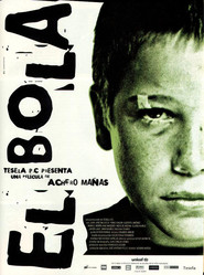 Another movie El Bola of the director Achero Manas.