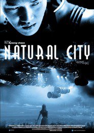 Another movie Natural City of the director Min Byung-chun.