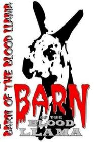 Another movie Barn of the Blood Llama of the director Kevin L. Uest.