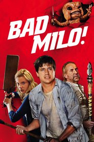 Another movie Bad Milo! of the director Jacob Vaughan.