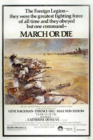Another movie March or Die of the director Dick Richards.