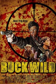 Another movie Buck Wild of the director Tayler Glodt.