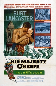 Another movie His Majesty O'Keefe of the director Byron Haskin.