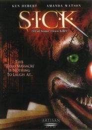Another movie S.I.C.K. Serial Insane Clown Killer of the director Bob Willems.