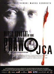 Another movie Prawo ojca of the director Marek Kondrat.