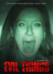 Another movie Evil Things of the director Dominique Perez.