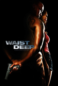 Another movie Waist Deep of the director Vondie Curtis-Hall.