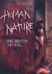 Another movie Human Nature of the director Vince D\'Amato.