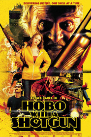 Hobo with a Shotgun movie cast and synopsis.
