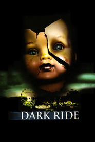 Another movie Dark Ride of the director Craig Singer.