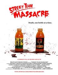 Another movie Street Team Massacre of the director Erik Gosselin.
