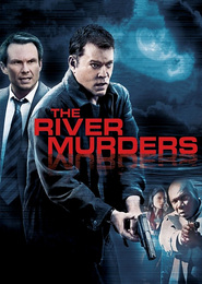 The River Murders movie cast and synopsis.