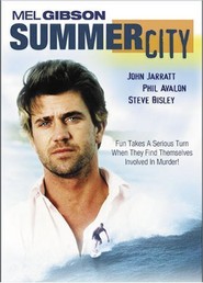 Another movie Summer City of the director Christopher Fraser.