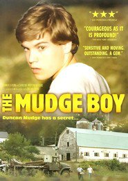 Another movie The Mudge Boy of the director Michael Burke.