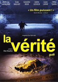 Another movie La verite of the director Marc Bisaillon.