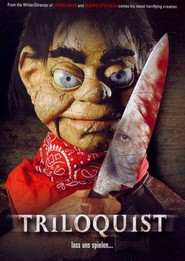 Another movie Triloquist of the director Mark Jones.