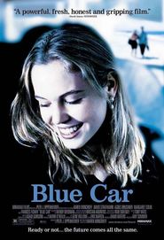 Another movie Blue Car of the director Karen Moncrieff.