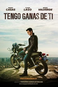 Another movie Tengo ganas de ti of the director Fernando González Molina.