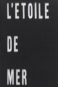 Another movie L'etoile de mer of the director Man Ray.