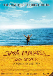 Another movie Sma mirakel och stora of the director Jon Lindstrom.