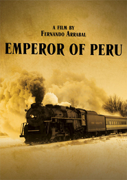 Another movie The Emperor of Peru of the director Fernando Arrabal.