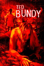 Another movie Ted Bundy of the director Matthew Bright.