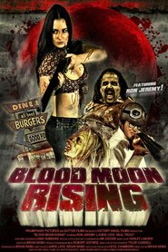 Another movie Blood Moon Rising of the director Brayan Skiba.