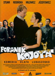 Another movie Poranek kojota of the director Olaf Lubaszenko.