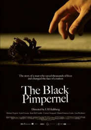 Another movie The Black Pimpernel of the director Asa Faringer.