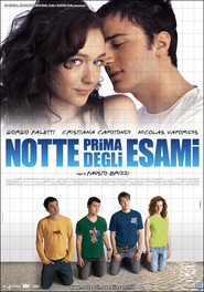Another movie Notte prima degli esami of the director Fausto Brizzi.