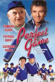 Another movie Perfect Game of the director Dan Guntzelman.