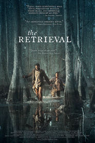 Another movie The Retrieval of the director Chris Eska.