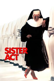 Another movie Sister Act of the director Emile Ardolino.