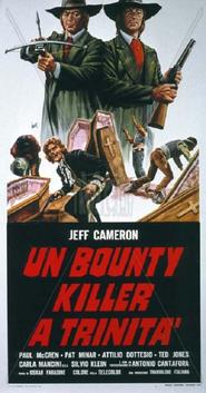 Another movie Un Bounty killer a Trinita of the director Oscar Santaniello.