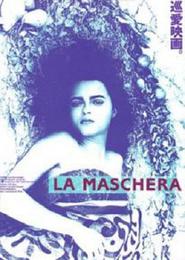 Another movie La maschera of the director Fiorella Infascelli.