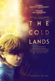 Another movie The Cold Lands of the director Tom Gilroy.