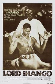 Another movie Lord Shango of the director Ray Marsh.